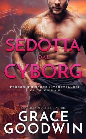 [Interstellar Brides: The Colony 03] • Sedotta Dal Cyborg